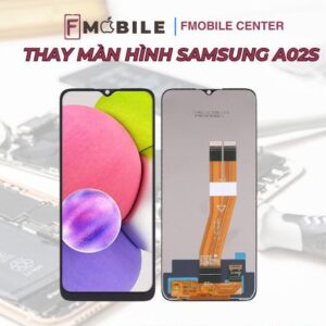 Thay màn hình Samsung A02s Cần Thơ