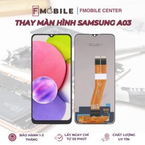 Thay màn hình Samsung A03/A03s giá rẻ tại Cần Thơ