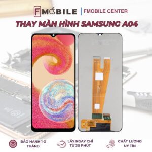 Dịch vụ thay màn hình Samsung A04/A04s uy tín tại Cần Thơ