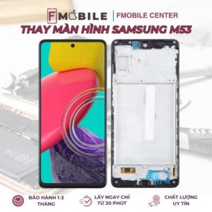 Thay màn hình Samsung M53 tại Cần Thơ