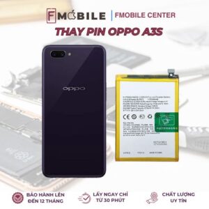 Thay pin Oppo A3s giá rẻ tại Cần Thơ