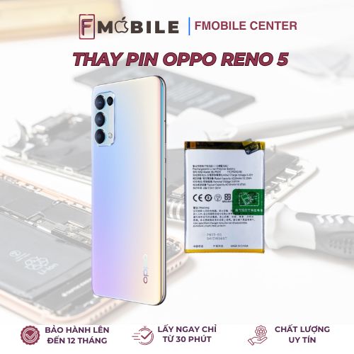 thay pin oppo reno 5 cần thơ