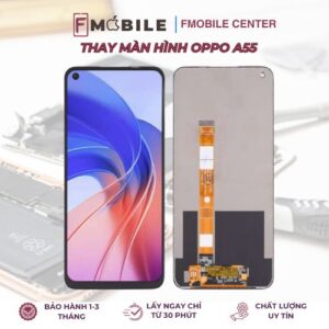 Thay màn hình Oppo A55 giá rẻ tại Cần Thơ