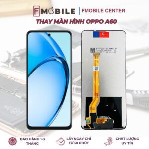 Thay màn hình Oppo A60 lấy liền tại Cần Thơ