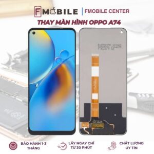 Thay màn hình Oppo A74/A74 5G lấy liền tại Cần Thơ