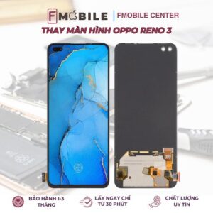 Thay màn hình Oppo Reno 3 giá rẻ tại Cần Thơ