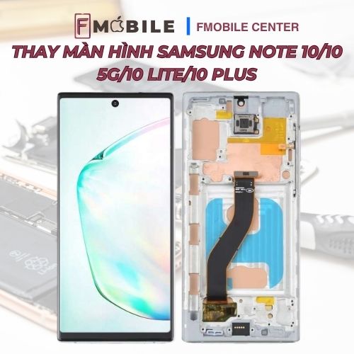 thay màn hình samsung note 10 tại Cần Thơ