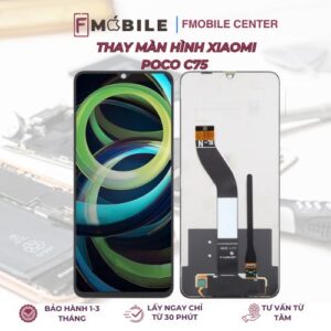 Dịch vụ thay màn hình Xiaomi Poco C75 tại Cần Thơ