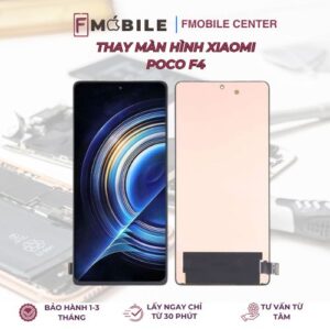 Thay màn hình Xiaomi Poco F4 lấy nhanh trong ngày tại Cần Thơ