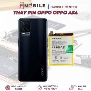 Bảng giá thay pin Oppo A54 mới nhất tại Cần Thơ
