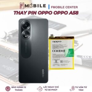 Thay pin Oppo A58 lấy nhanh trong ngày tại Cần Thơ