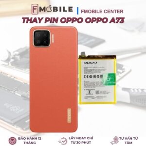 Bảng giá thay pin Oppo A73 mới nhất tại Cần Thơ