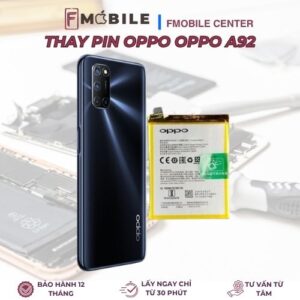 Thay pin Oppo A92 lấy nhanh trong ngày tại Cần Thơ