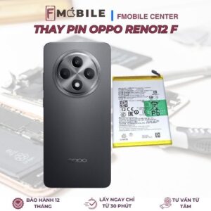 Bảng giá thay pin Oppo Reno12 F mới nhất tại Cần Thơ
