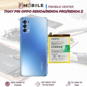Thay pin điện thoại Oppo Reno4/Reno4 Pro/Reno4 Z tại Cần Thơ