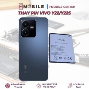 Dịch vụ thay pin Vivo Y22/Y22s uy tín tại Cần Thơ