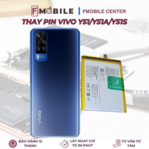 Thay pin Vivo Y51/Y51a/Y51s lấy nhanh trong ngày tại Cần Thơ
