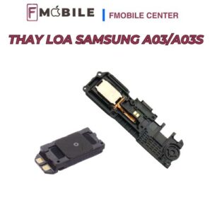 Địa chỉ thay loa Samsung A03/A03s chuyên nghiệp