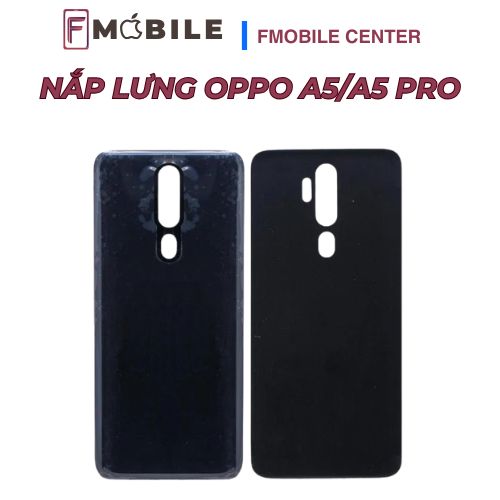 Oppo A5/A5 Pro bị bể nắp lưng sửa ở đâu?