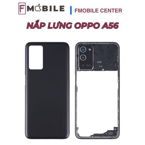 Sửa nắp lưng Oppo A56 chuyên nghiệp tại Cần Thơ