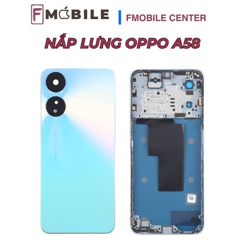 Bảng giá thay nắp lưng Oppo A58 mới nhất