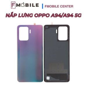Thay nắp lưng Oppo A94/A94 5G giá tốt tại Cần Thơ