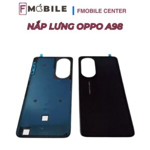 Thay nắp lưng Oppo A98 lấy nhanh trong ngày