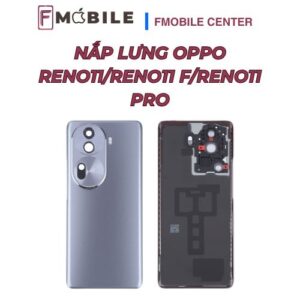 Oppo Reno11/Reno11 F/Reno11 Pro nứt nắp lưng – khắc phục nhanh tại Cần Thơ