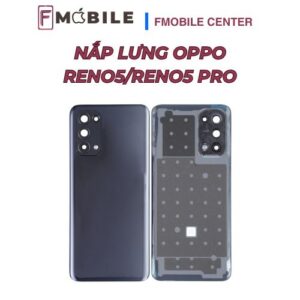 Sửa nắp lưng Oppo Reno5/Reno5 Pro chuyên nghiệp tại Cần Thơ