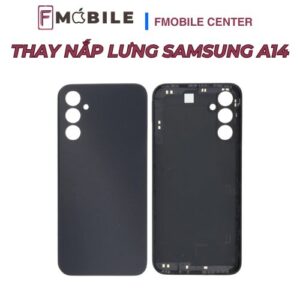 Thay nắp lưng Samsung A14 tại Cần Thơ