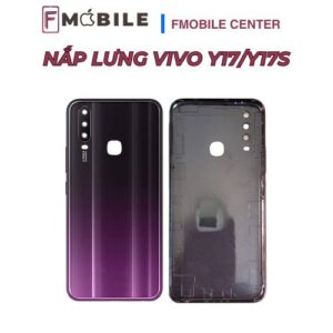 Thay nắp lưng Vivo Y17/Y17s chi phí hợp lý tại Cần Thơ