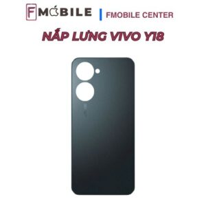 Bảng giá thay nắp lưng Vivo Y18 mới nhất