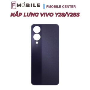 Trung tâm thay nắp lưng Vivo Y28/Y28s tại Cần Thơ
