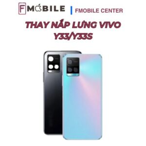 Thay nắp lưng Vivo Y33/Y33s tại Cần Thơ