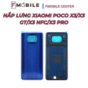 Sửa nắp lưng Xiaomi Poco X3/X3 GT/X3 NFC/X3 Pro chuyên nghiệp tại Cần Thơ