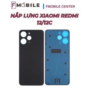 Sửa nắp lưng Xiaomi Redmi 12/12C chuyên nghiệp tại Cần Thơ