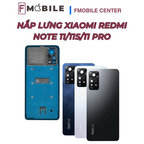 Xiaomi Redmi Note 11 bị bung keo mặt lưng, thay ở đâu uy tín?