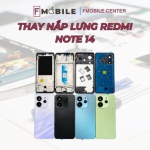 Thay vỏ Xiaomi Redmi Note 14 giá tốt, lấy nhanh