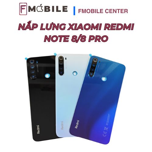 Trung tâm thay nắp lưng Xiaomi Redmi Note 8/8 Pro tại Cần Thơ