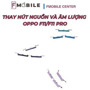 Địa chỉ sửa nút nguồn và âm lượng Oppo F11/F11 Pro ở Cần Thơ