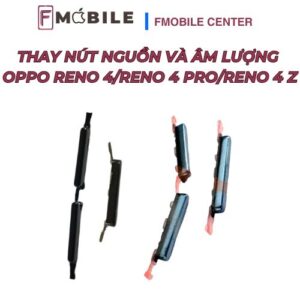 Thay nút nguồn và âm lượng Oppo Reno4/Reno4 Pro/Reno4 Z lấy nhanh trong ngày