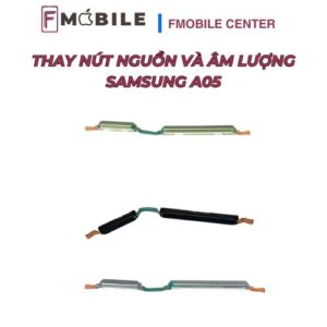 Bảng giá thay nút nguồn và âm lượng Samsung A05 mới nhất
