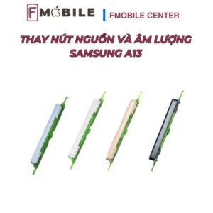 Thay nút nguồn và âm lượng Samsung A13 tại Cần Thơ