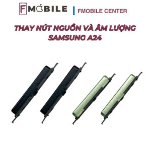 Thay nút nguồn và âm lượng Samsung A24 lấy nhanh trong ngày