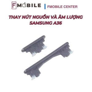 Địa chỉ sửa nút nguồn và âm lượng Samsung A36 ở Cần Thơ