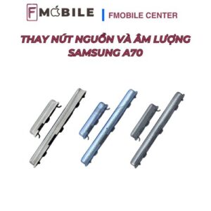 Sửa nút nguồn và âm lượng Samsung A70 giá tốt tại Cần Thơ