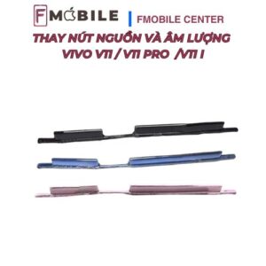 Sửa nút nguồn và âm lượng Vivo V11/V11 Pro/V11i giá tốt tại Cần Thơ