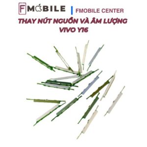 Thay nút nguồn và âm lượng Vivo Y16 tại Cần Thơ