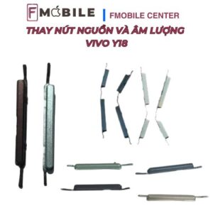 Bảng giá thay nút nguồn và âm lượng Vivo Y18 mới nhất