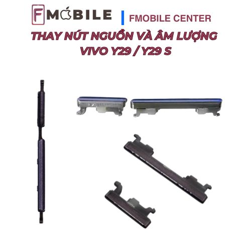 Dịch vụ sửa nút nguồn và âm lượng Vivo Y29/Y29s uy tín